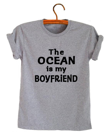 The Ocean Is My Boyfriend Women Cotton Tshirt