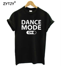 Dance Mode On Women Cotton Tshirt