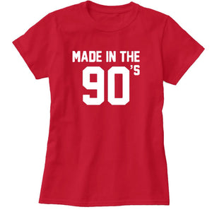 "Made In The 90s" Women T-shirt