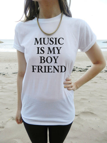MUSIC IS MY BOYFRIEND Tshirt Women Cotton